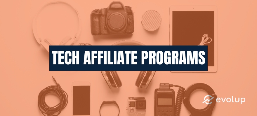 9 Best tech affiliate programs to earn more commissions in 2025