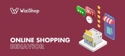 Top 12 online shopping behaviors to consider for your business in 2025