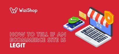 How to tell if an ecommerce site is legit: 5 Criteria to avoid scams