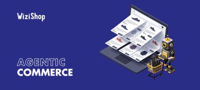 What is agentic commerce? Towards a new era of ecommerce in 2026