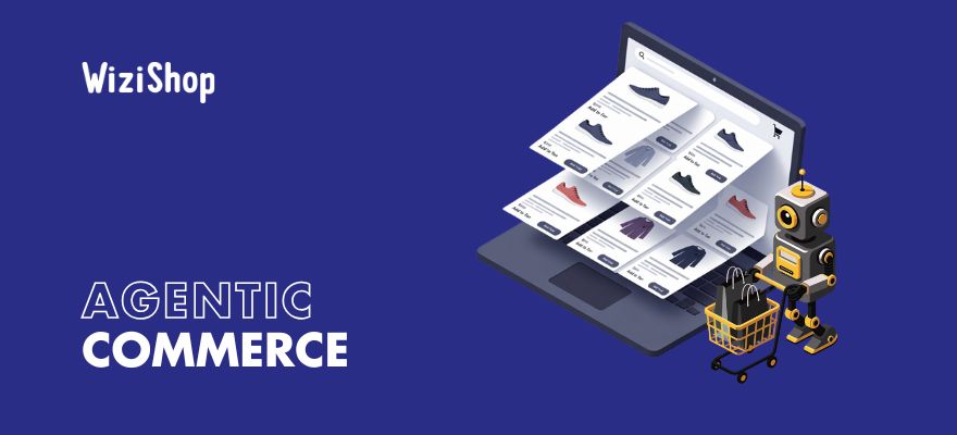 What is agentic commerce? Towards a new era of ecommerce in 2026