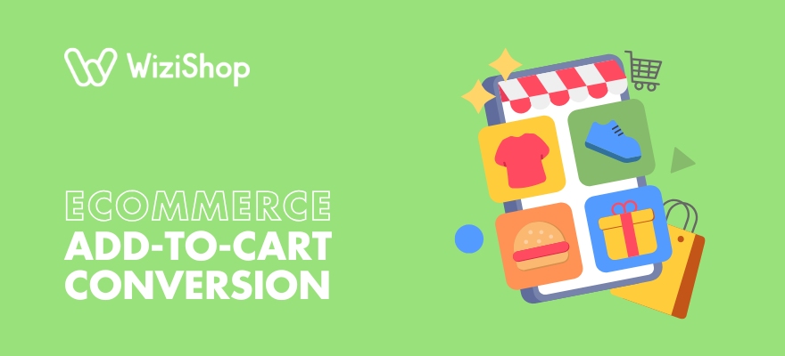 Ecommerce add-to-cart conversion rate: Definition + 11 ways to improve it
