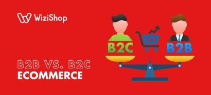 B2B vs. B2C ecommerce: How do the models differ in 2026?